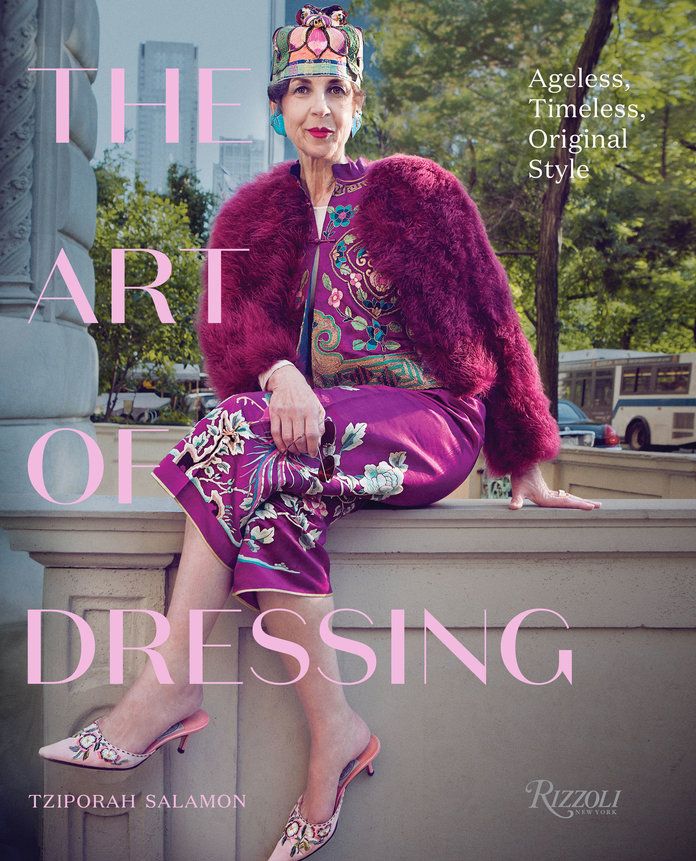Тхе Art of Dressing: Ageless, Timeless, Original Style 